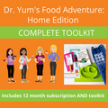 Dr. Yum's Food Adventure: Home Edition COMPLETE TOOLKIT